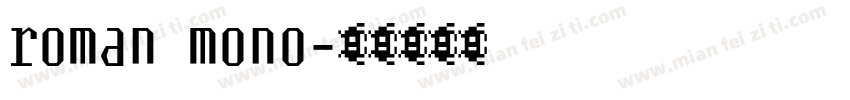 roman mono字体转换